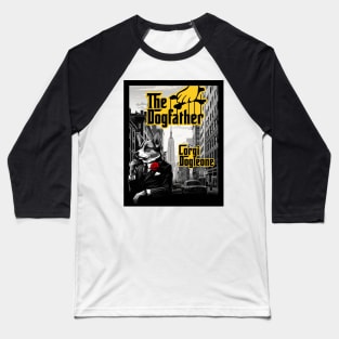 The Dogfather: Corgi Dogleone Baseball T-Shirt